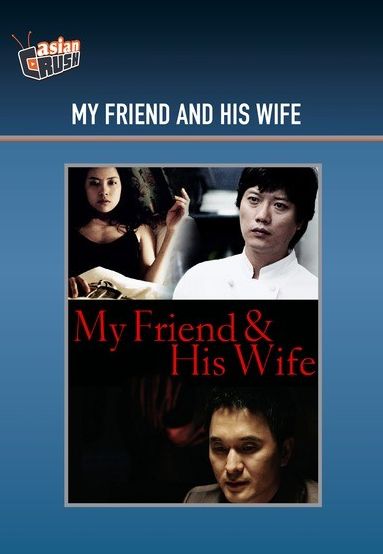 My Friend & His Wife