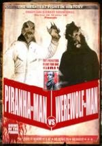 Piranha-Man vs. Werewolf-Man: Howl of the Piranha