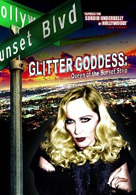 Glitter Goddess: Queen of the Sunset Strip