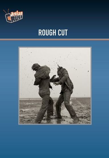 Rough Cut