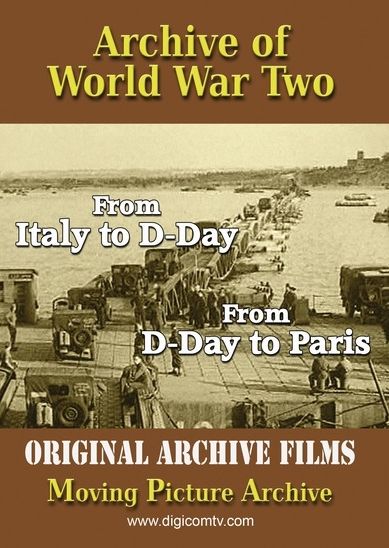 Archive Of World War Two: From Italy To D-Day &