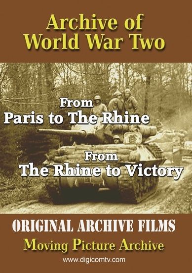 Archive Of World War Two: From Paris To Rhine &