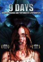 9 Days: Whipped, Chained and Tortured by a Psychopath