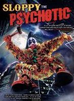 Sloppy the Psychotic