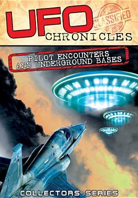UFO Chronicles: Pilot Encounters and Underground Bases