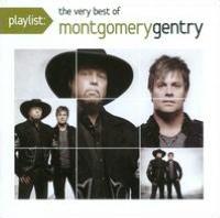 Playlist: The Very Best of Montgomery Gentry