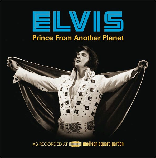 Elvis Presley: Prince From Another Planet - As Recorded at Madison Square Garden [CD/DVD]