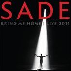 Sade: Bring Me Home - Live 2011