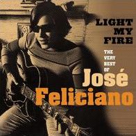 Light My Fire: The Very Best Of Jose Feliciano