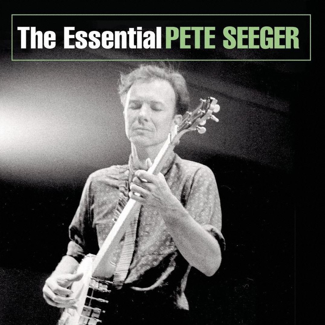 The Essential Pete Seeger [Sony]