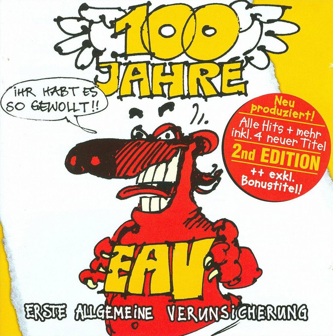 100 Jahre Eav...ihr Habt Es So Gewollt!!