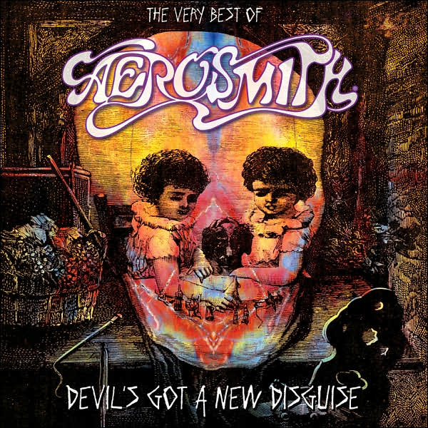 Devil's Got A New Disguise: The Very Best Of Aerosmith
