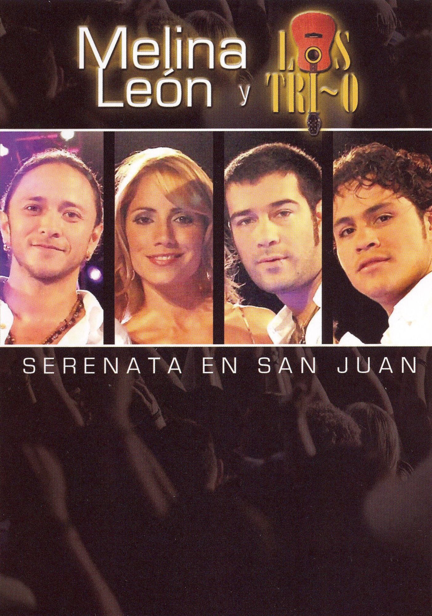 Melina Leon y Los Tri-O: Serenata en San Juan