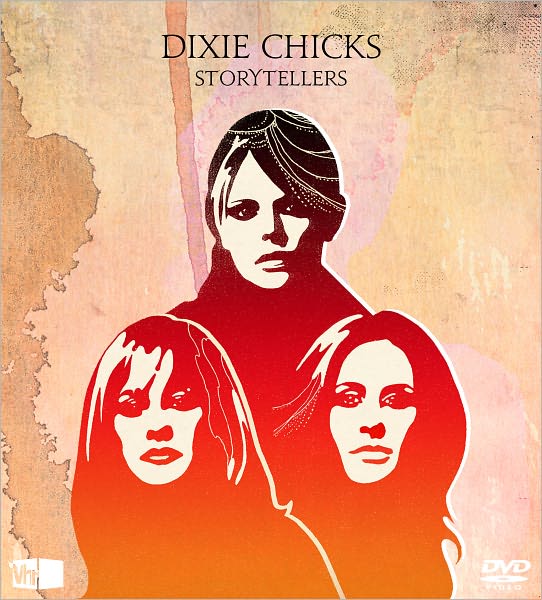 VH1 Storytellers: Dixie Chicks