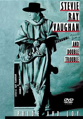 Stevie Ray Vaughan and Double Trouble: Pride and Joy