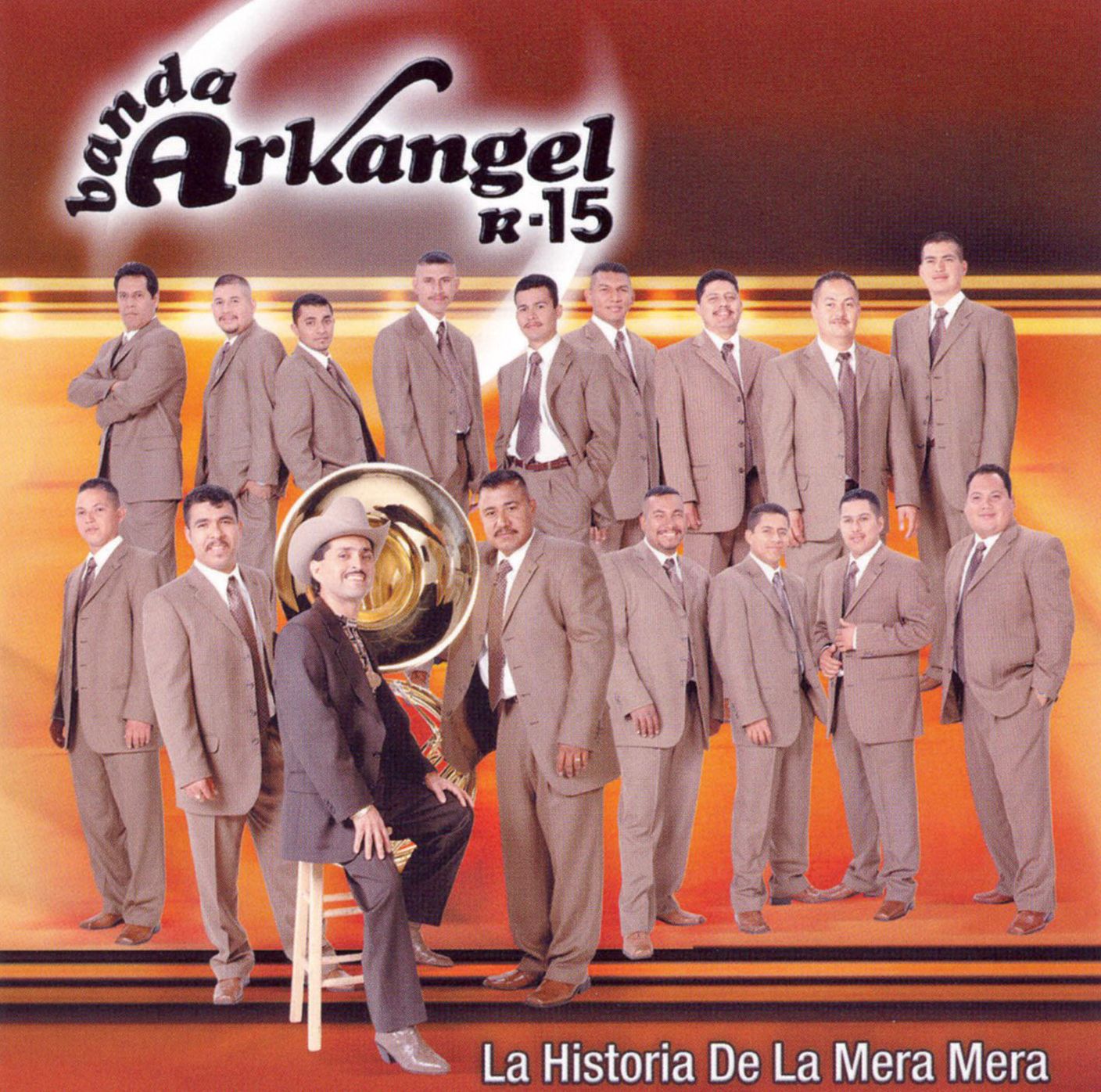 Banda Arkangel R-15: La Historia de la Mera Mera [CD/DVD]