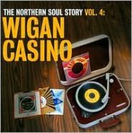 The Northern Soul Story, Vol. 4: Wigan Casino