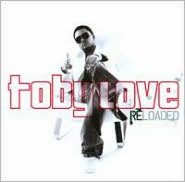 Toby Love: Reloaded [Clean] [CD/DVD]
