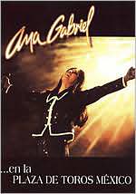 Ana Gabriel: En La Plaza de Toros Mexico