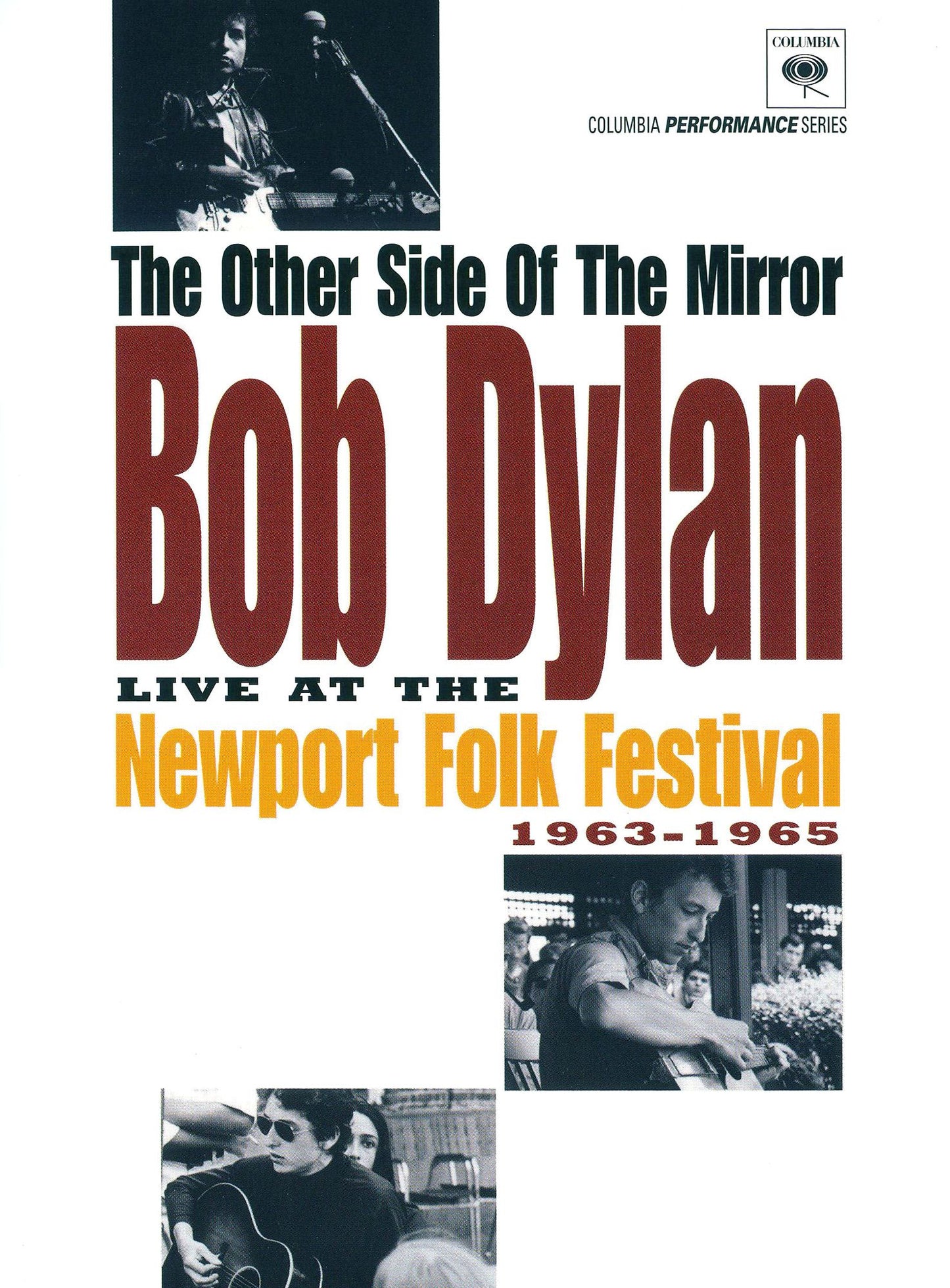 Bob Dylan: The Other Side of the Mirror - Live at the Newport Folk Festival 1963-1965