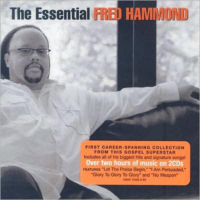 The Essential Fred Hammond