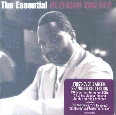 The Essential Hezekiah Walker