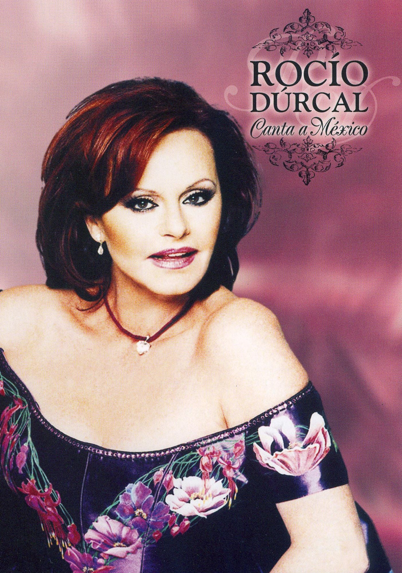 Rocio Durcal: Canta a Mexico