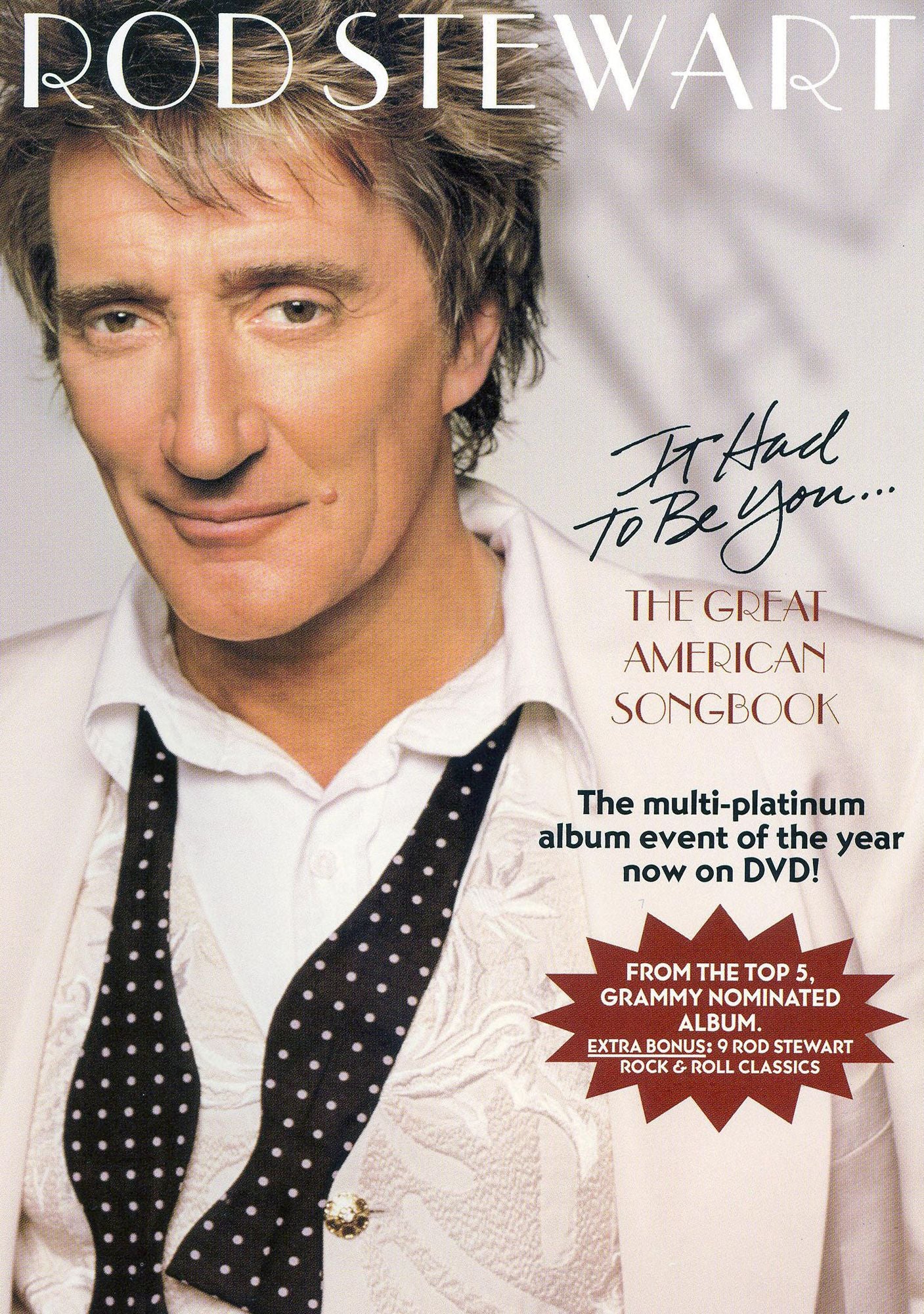 Rod Stewart: It Had to Be You - The Great American Songbook