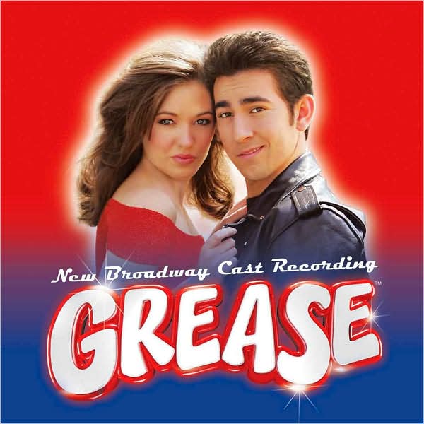Grease [2007 Broadway Revival Cast]