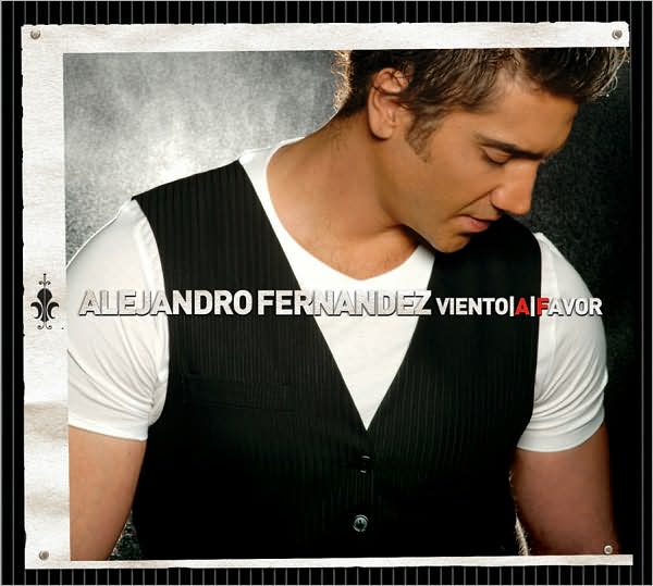 Alejandro Fernandez: Viento a Favor [CD/DVD]