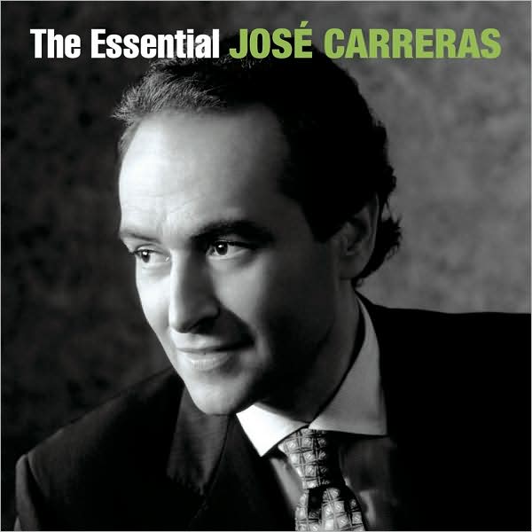 The Essential Jos? Carreras