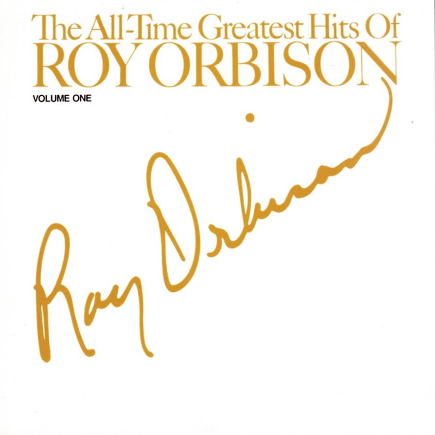 The All-time Greatest Hits Of Roy Orbison, Vol. 1