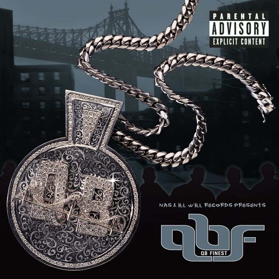 Nas & Ill Will Records Presents: Qb Finest