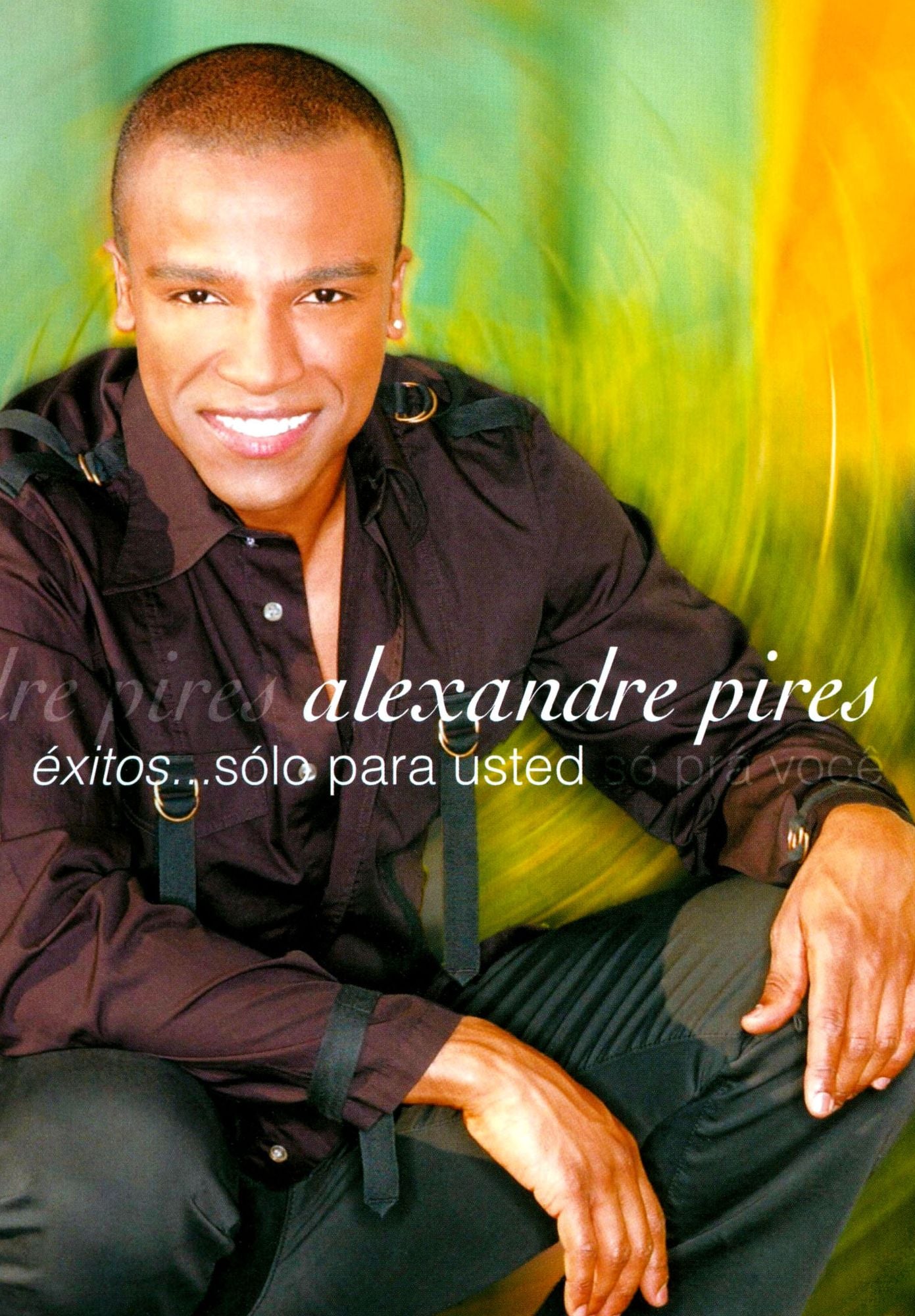Alexandre Pires: Exitos...Solo Para Usted