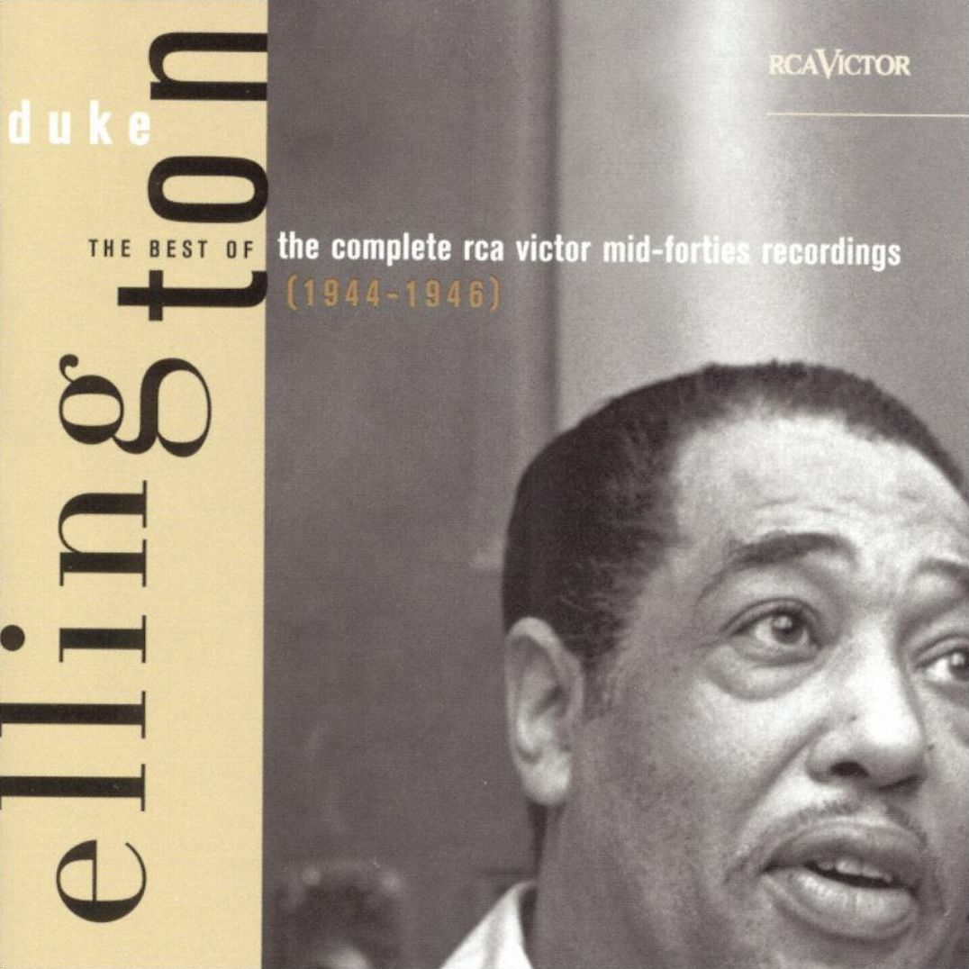 The Complete Rca-victor Mid-forties Recordings (1944-1946)