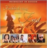 Frohlich Klingt Es Zum Fest