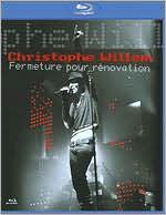 Christophe Willem: Fermeture Pour Renovation [Blu-ray]