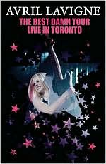 The Avril Lavigne: The Best Damn Tour - Live in Toronto