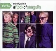Playlist: The Very Best of Flock of Seagulls