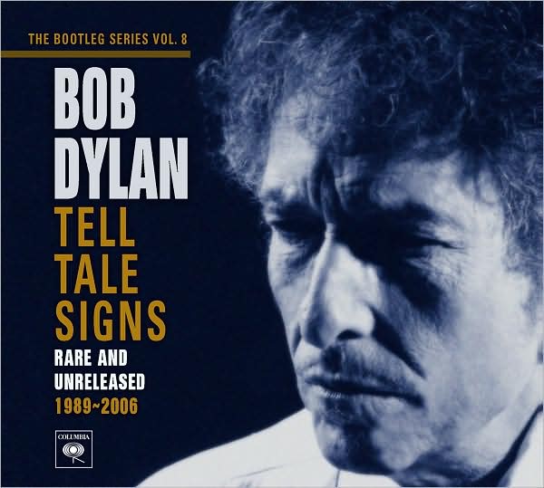 The Bootleg Series Vol. 8: Tell Tale Signs - Rare and Unreleased 1989-2006