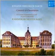 Johann Friedrich Fasch: Concerti & Overtüren