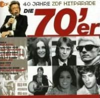 Die 70Er: Das Beste Aus 40 Jahren Hitparade