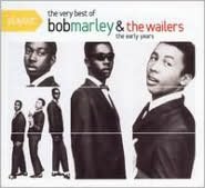 Playlist: The Best of Bob Marley & the Wailers: The Early Years