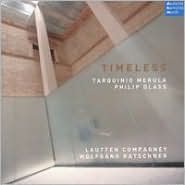 Timeless: Music By Tarquino Merula And Philip Glass