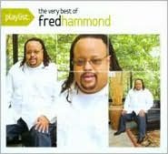 Playlist: The Very Best of Fred Hammond