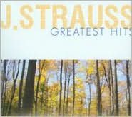 Johann Strauss: Greatest Hits