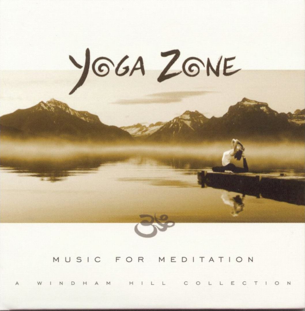 Yoga Zone: Music For Meditation