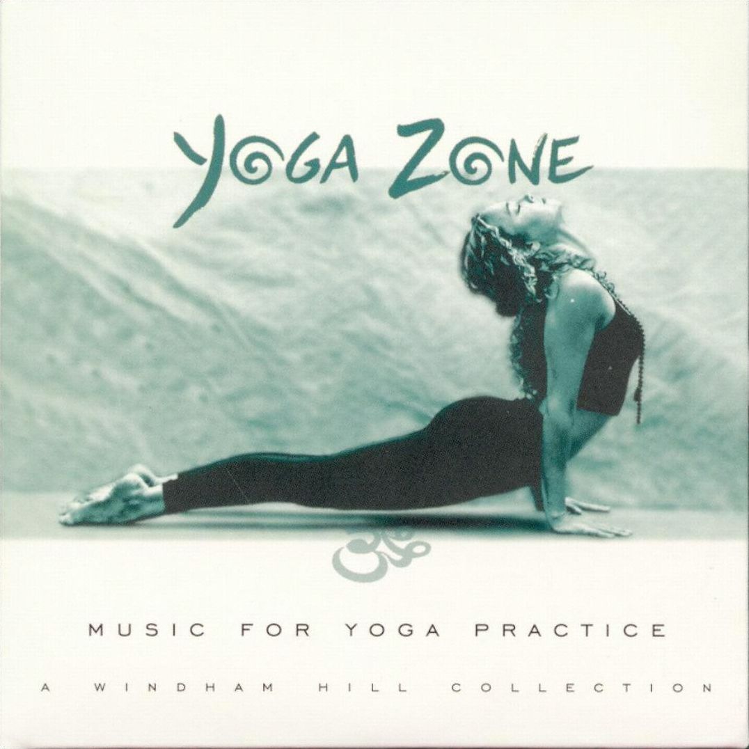Yoga Zone: Music For Yoga Practice