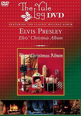Elvis Presley: Elvis' Christmas Album - The Yule Log Album