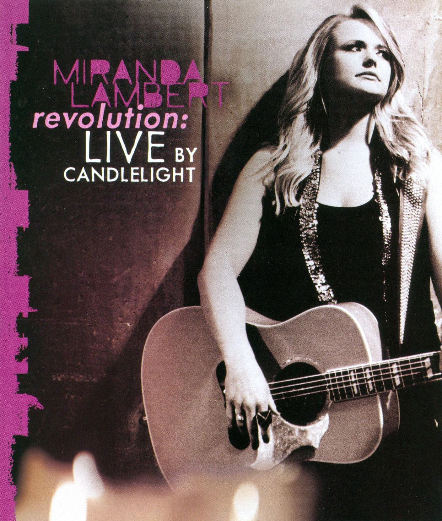 Miranda Lambert: Revolution - Live by Candlelight